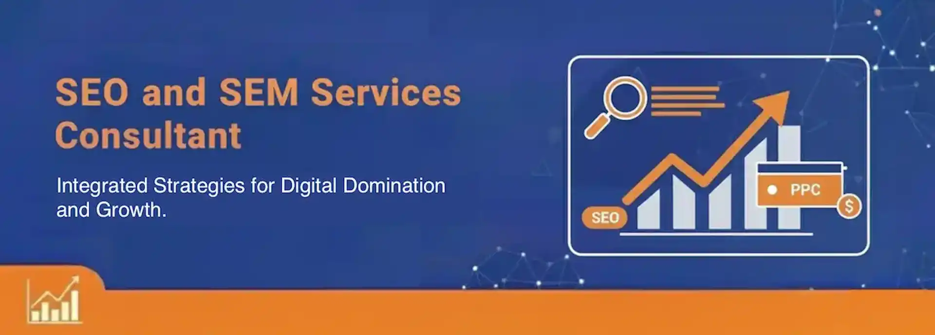 SEO and SEM Services Consultant Rank Higher and Pay Less with SEO and SEM Services Consultant